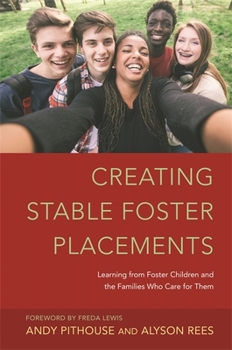 Paperback Creating Stable Foster Placements: Learning from Foster Children and the Families Who Care for Them Book