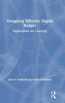Hardcover Designing Effective Digital Badges: Applications for Learning Book