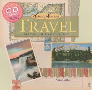 Paperback Instant Memories: Travel: Ready-To-Use Scrapbook Pages [With CD] Book