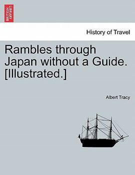Paperback Rambles Through Japan Without a Guide. [Illustrated.] Book