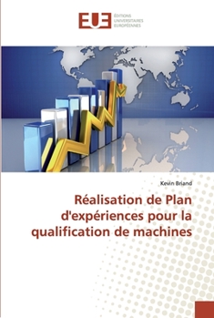 Paperback Réalisation de Plan d'expériences pour la qualification de machines [French] Book