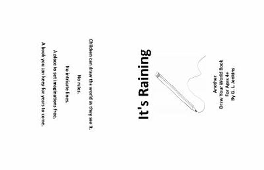 Paperback It's Raining: Another Draw Your World Book