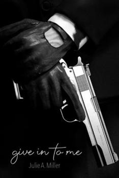 Paperback Give In To Me Book