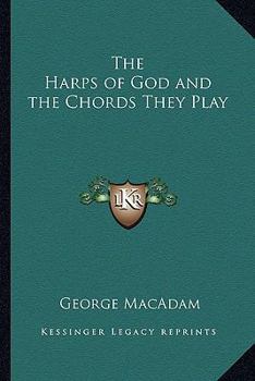 Paperback The Harps of God and the Chords They Play Book