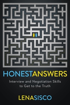 Paperback Honest Answers: Interview and Negotiation Skills to Get to the Truth Book