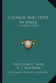 Paperback Church And State In India: A Minute (1885) Book