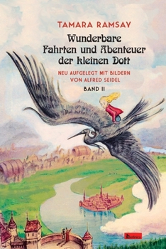 Paperback Wunderbare Fahrten und Abenteuer der kleinen Dott.: Band II [German] Book