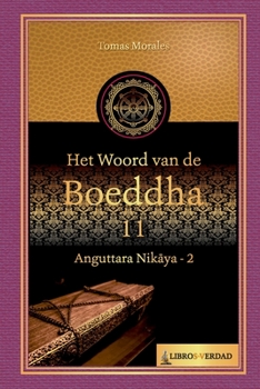 Paperback Het woord van de Boeddha - 11: Anguttara Nikaya - 2 [Dutch] Book