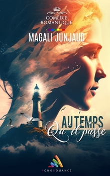 Paperback Au temps qu'il passe [French] Book