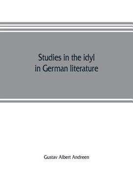 Studies in the Idyl in German Literature...