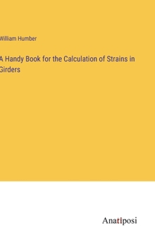 A Handy Book for the Calculation of Strains in Girders