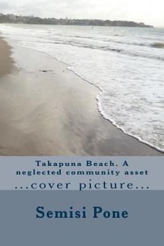 Paperback Takapuna Beach. A neglected community asset Book