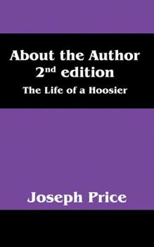 Paperback About the Author 2nd Edition: The Life of a Hoosier Book