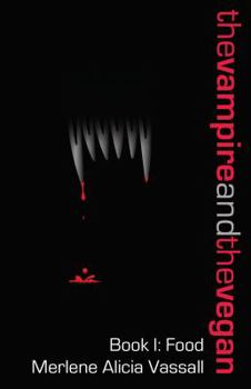 Paperback The Vampire and the Vegan, Book I: Food Book