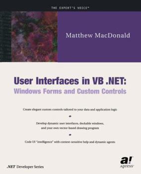 Paperback User Interfaces in VB .Net: Windows Forms and Custom Controls Book