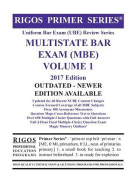 Paperback Rigos Primer Series Uniform Bar Exam (UBE) Review Multistate Bar Exam (MBE) Volume 1 : 2017 Edition Book