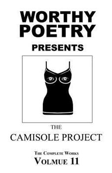 Paperback Worthy Poetry: The Camisole Project Book