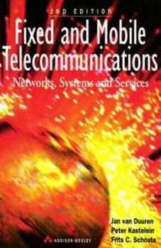 Paperback Fixed and Mobile Telecommunications: Networks, Systems and Services Book