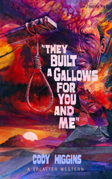 Paperback They Built a Gallows for You and Me Book