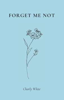 Paperback Forget Me Not: Poems on Loss Book