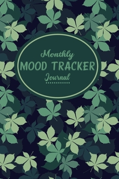 Monthly Mood Tracker Journal: 6 x 9 Mood Tracking Workbook Pages For Writing