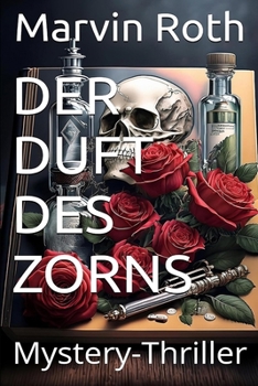 Paperback Der Duft des Zorns: Mystery-Thriller [German] Book