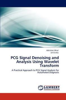 Pcg Signal Denoising and Analysis Using Wavelet Transform