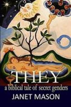 Paperback They: A Biblical Tale of Secret Genders Book