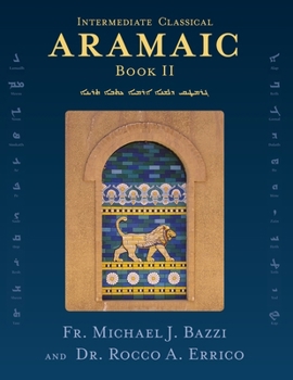 Paperback Intermediate Classical Aramaic: Book II [Aramaic] Book