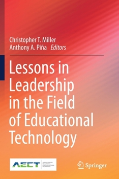 Paperback Lessons in Leadership in the Field of Educational Technology Book