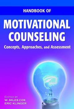 Hardcover Handbook of Motivational Counseling: Concepts, Approaches, and Assessment Book