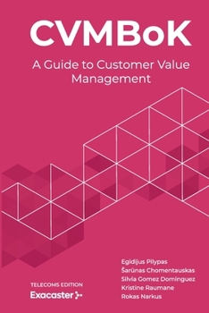 Paperback CVMBoK: A Guide to Customer Value Management Book