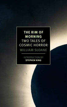 Paperback The Rim of Morning: Two Tales of Cosmic Horror Book