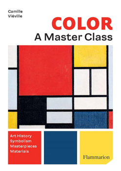 Paperback Color: A Master Class: Art History - Masterpieces - Symbolism - Techniques Book