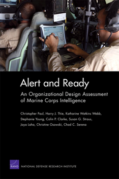 Paperback Alert and Ready: An Organizational Design Assessment of Marine Corps Intelligence Book