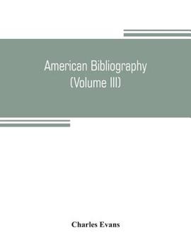 Paperback American bibliography: a chronological dictionary of all books, pamphlets and periodical publications printed in the United States of America Book