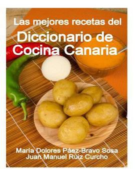 Paperback Las mejores recetas del Diccionario de Cocina Canaria [Spanish] Book