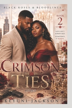 Crimson Ties (Black Roses & Bloodlines)