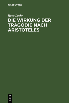 Hardcover Die Wirkung der Tragödie nach Aristoteles [German] Book