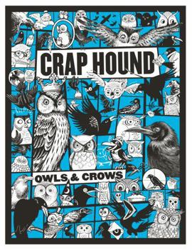 Paperback Crap Hound: Owls & Crows Book