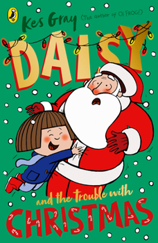 Paperback Daisy and the Trouble with Christmas Book
