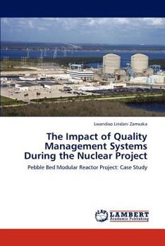 Paperback The Impact of Quality Management Systems During the Nuclear Project Book