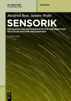 Paperback Sensorik: Erfassung Und Rechnergestützte Verarbeitung Nichtelektrischer Messgrössen [German] Book