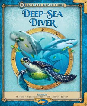 Hardcover Ultimate Expeditions Deep-Sea Diver: Includes 63 Pieces to Build 8 Ocean Animals, and a Removable Diorama! Book