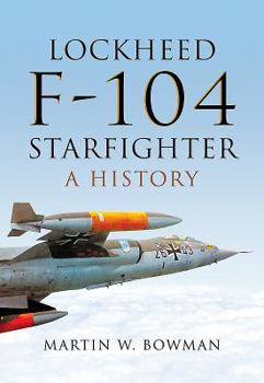 Hardcover Lockheed F-104 Starfighter: A History Book