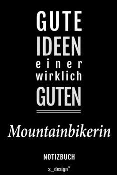 Notizbuch für Mountainbiker / Mountainbikerin: Originelle Geschenk-Idee [120 Seiten liniertes blanko Papier] (German Edition)