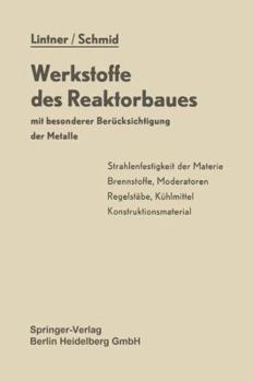 Paperback Werkstoffe Des Reaktorbaues Mit Besonderer Berücksichtigung Der Metalle [German] Book