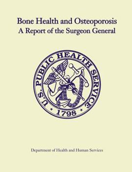 Paperback Bone Health and Osteoporosis: A Report of the Surgeon General Book