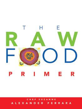 Hardcover The Raw Food Primer Book