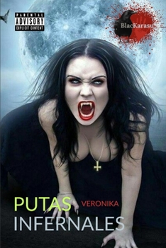 Paperback Putas Infernales: Veronika [Spanish] Book